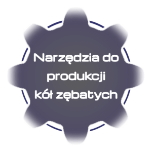 PROTRN - Narzędzia do produkcji kół zębatych